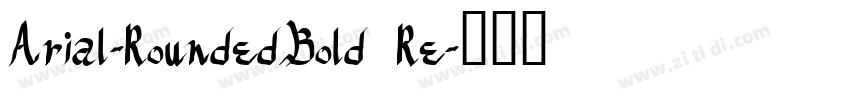 Arial-RoundedBold Re字体转换